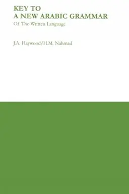 A new Arabic grammar of the written language
